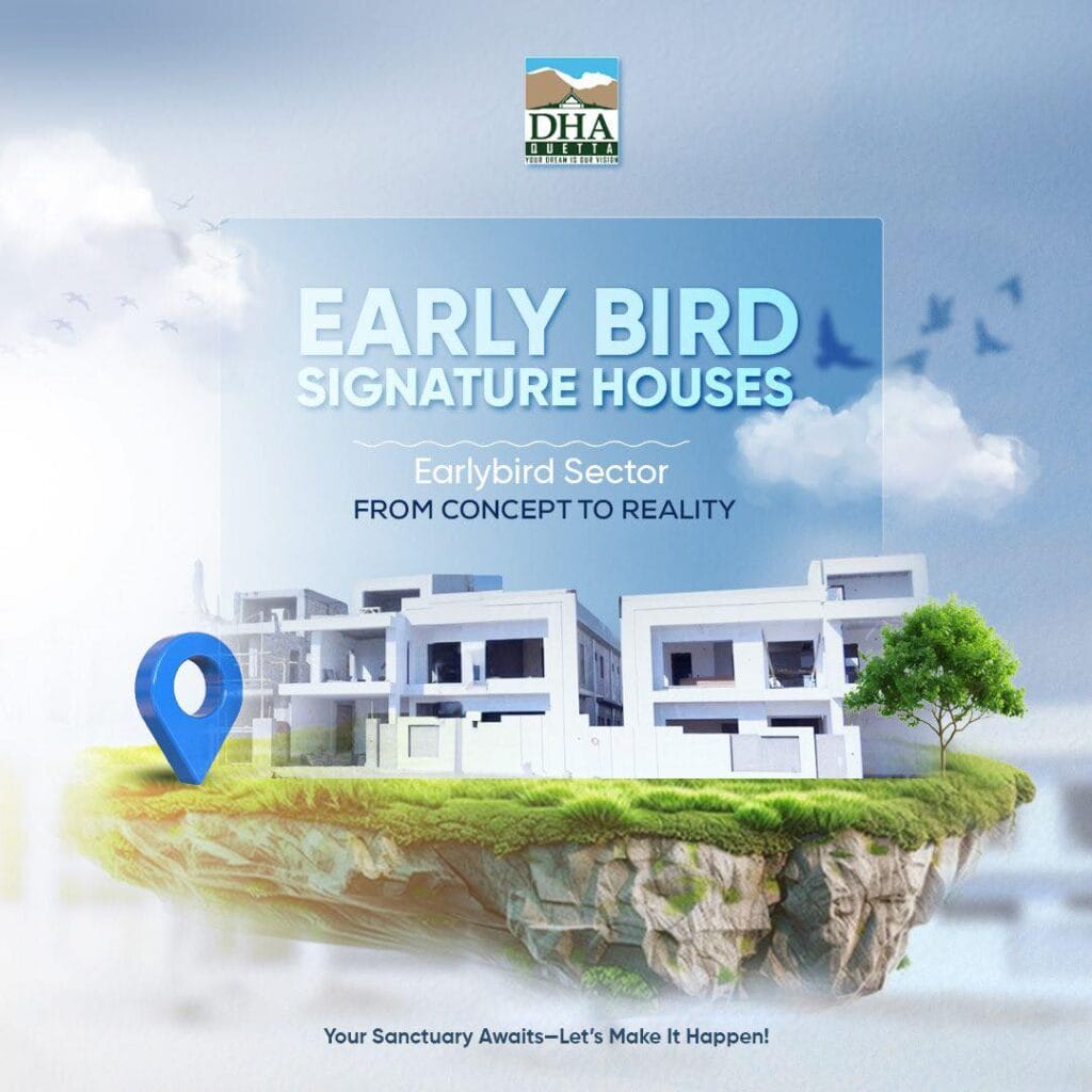DHA Quetta Early Bird Sector A